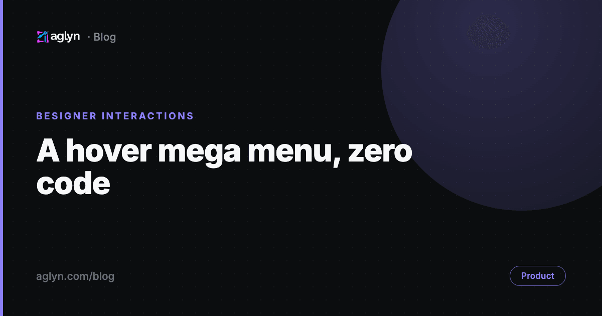 Add a mega menu with hover interactions — without touching code
